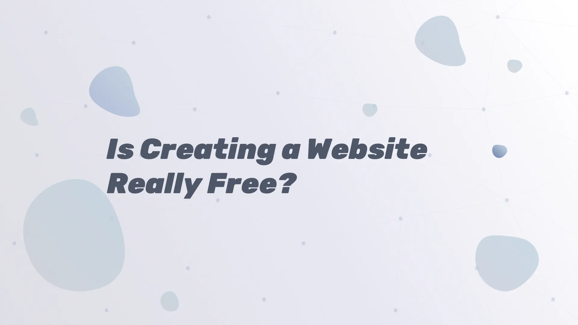 Is Creating a Website Really Free?