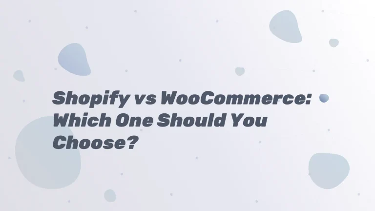 Shopify vs WooCommerce Which One Should You Choose